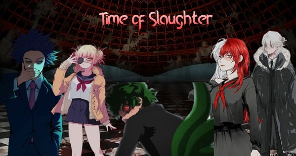 Fanfic / Fanfiction Time of Slaughter