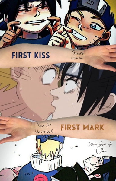 Fanfic / Fanfiction First Kiss, First Mark - Narusasu