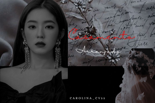 Fanfic / Fanfiction Casamento arranjado (Imagine Irene)