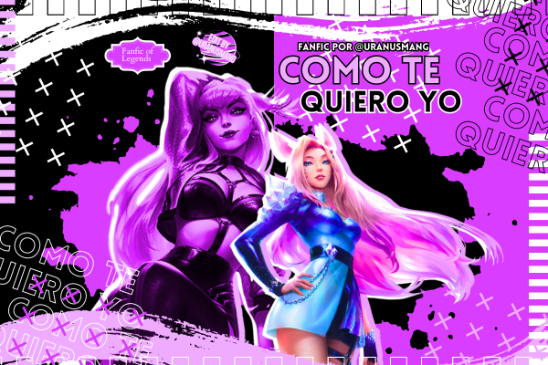 Fanfic / Fanfiction Como Te Quiero Yo (Ahrilynn)