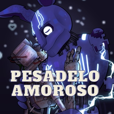 Fanfic / Fanfiction Pesadelo amoroso (Fnaf) (Piada, fanfic brisada)