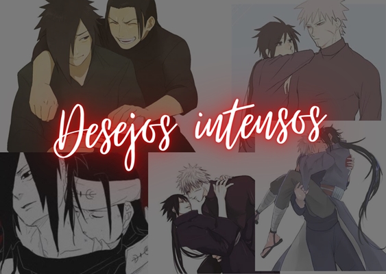 Hist Ria Desejos Intensos Hashirama X Madara Tobirama X Izuna