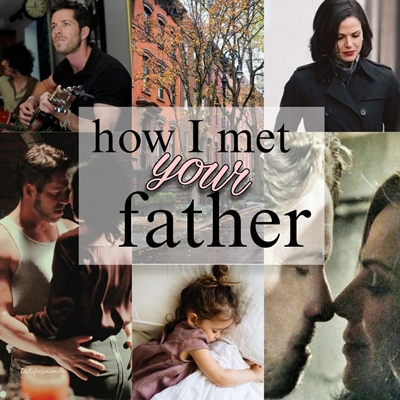 Fanfic / Fanfiction How I met your father