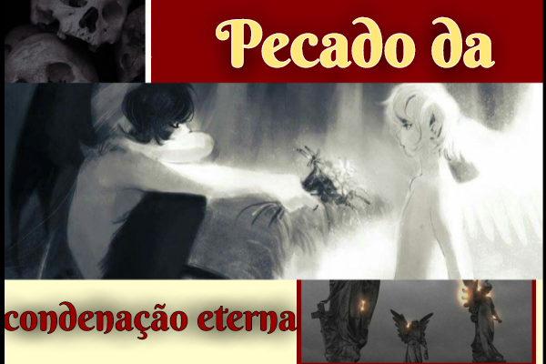 Fanfic / Fanfiction Pecado da condenação eterna - Goodomensduo