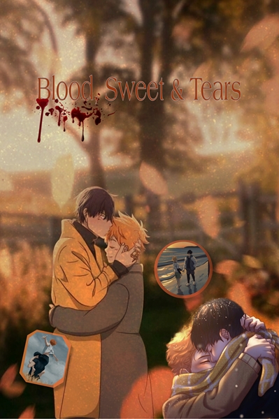 Fanfic / Fanfiction Blood Sweet and Tears - Haikyu!!