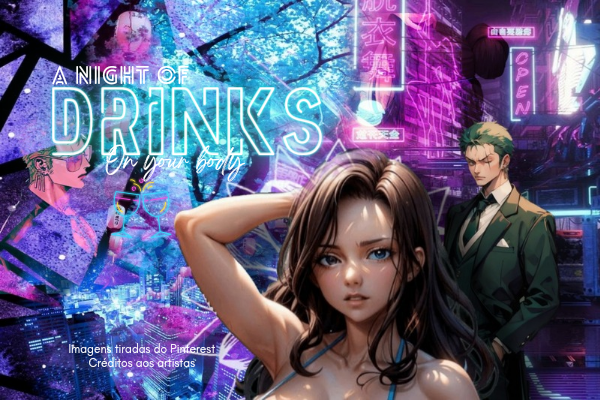 Fanfic / Fanfiction A night of drinks on your body - ZoCana