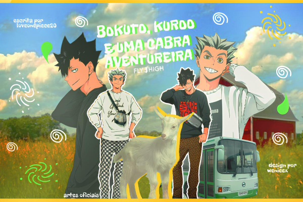 Fanfic / Fanfiction Bokuto, Kuroo e uma Cabra Aventureira