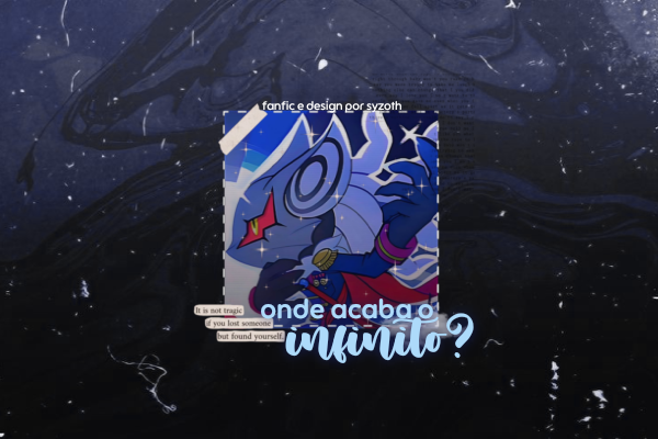 Fanfic / Fanfiction Onde acaba o infinito?