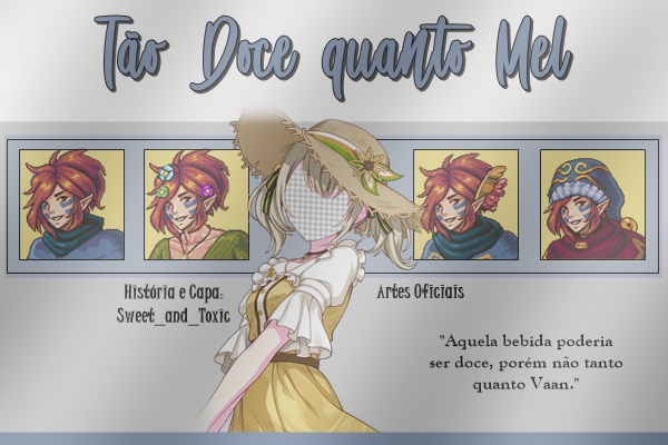 Fanfic / Fanfiction Tão Doce quanto Mel (Vaan - Imagine)