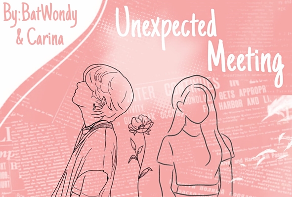 Fanfic / Fanfiction Unexpected Meeting