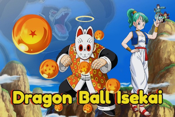 Fanfic / Fanfiction Dragon Ball Isekai