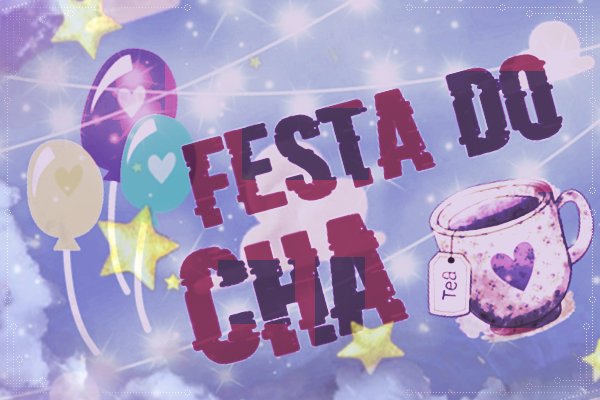 Fanfic / Fanfiction Festa do chá
