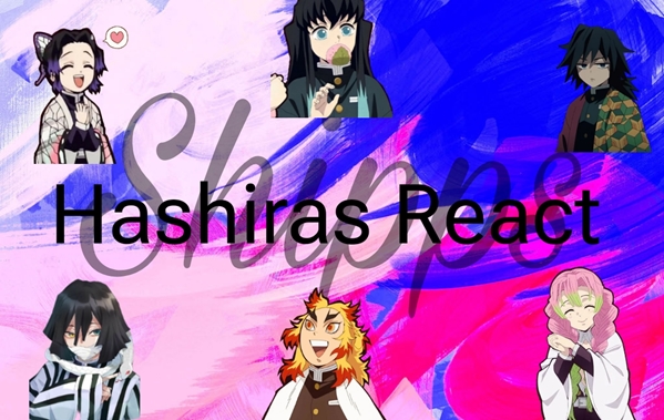 Fanfic / Fanfiction Hashiras React Shipps