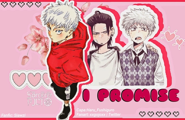 Fanfic / Fanfiction I Promise
