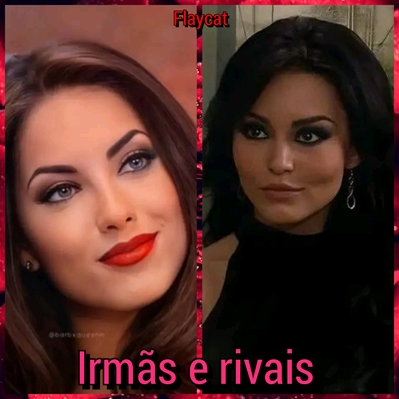 Fanfic / Fanfiction Irmãs e rivais