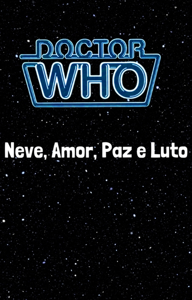 Fanfic / Fanfiction Neve, Amor, Paz e Luto
