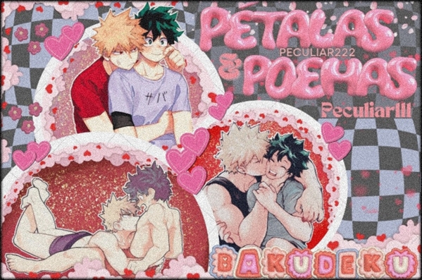 Fanfic / Fanfiction Pétalas e poemas (Bakudeku)