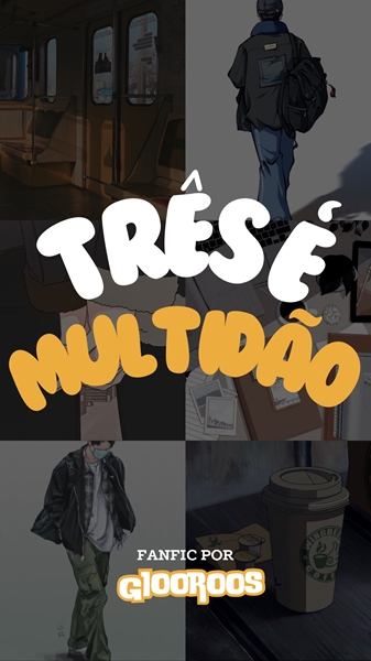 Fanfic / Fanfiction Três é multidão