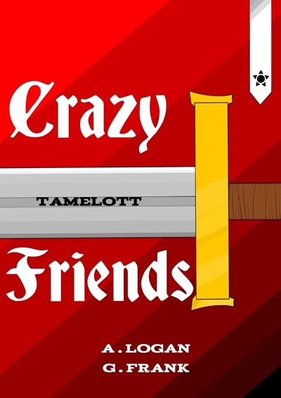 História Crazy Friends - Tamelott - Capítulo Um - 