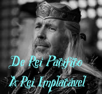 Fanfic / Fanfiction De Rei Pacífico A Rei Implacável