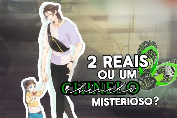 Fanfic / Fanfiction Dois reais ou um chinelo misterioso?