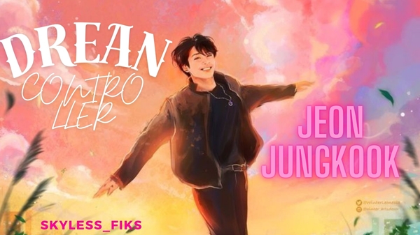 Fanfic / Fanfiction Drean Controller - Jeon Jungkook