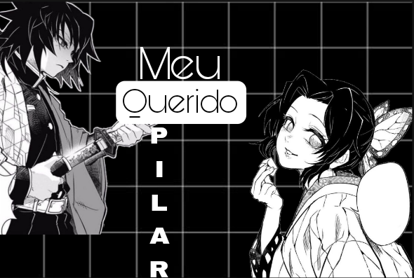 Fanfic / Fanfiction Kimetsu No Yaiba: Meu querido pilar