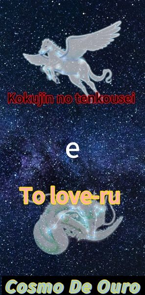 Fanfic / Fanfiction Kokujin no tenkousei e To Love-ru: Cosmo de Ouro