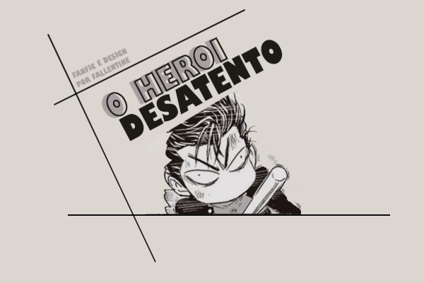 Fanfic / Fanfiction O Herói Desatento - Batarou (ABO)