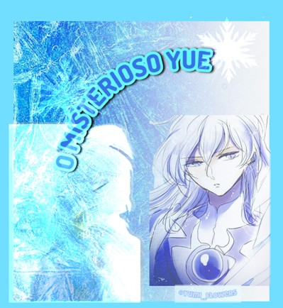 Fanfic / Fanfiction O Misterioso Yue.
