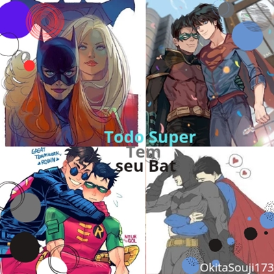 Fanfic / Fanfiction Todo Super tem seu Bat