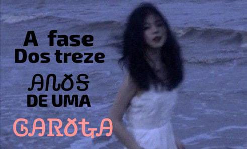 Fanfic / Fanfiction A fase dos Treze ANOS de uma garota - Mary Edward