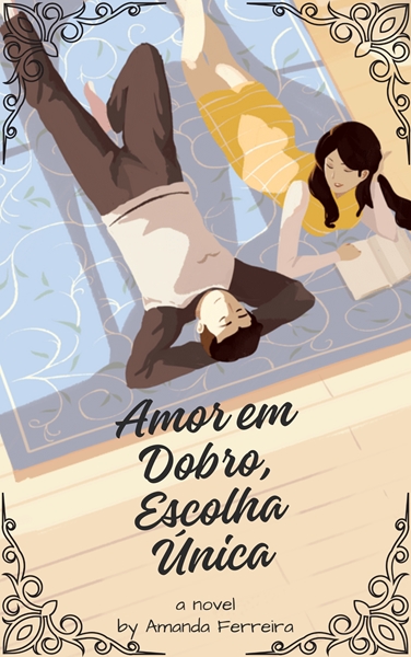 Fanfic / Fanfiction Amor em Dobro, Escolha Única
