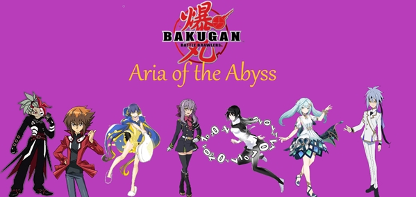 Fanfic / Fanfiction Bakugan - Aria of the Abyss