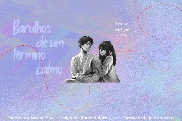 Fanfic / Fanfiction Barulhos de um término calmo