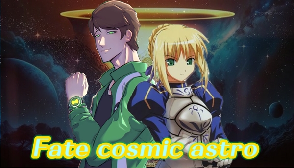 Fanfic / Fanfiction Ben 10 fate cosmic astro