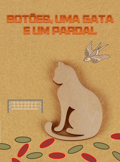 Fanfic / Fanfiction Botões, uma Gata e um Pardal