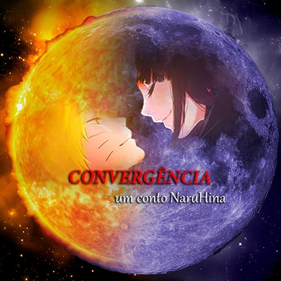 Fanfic / Fanfiction Convergência : Um conto NaruHina