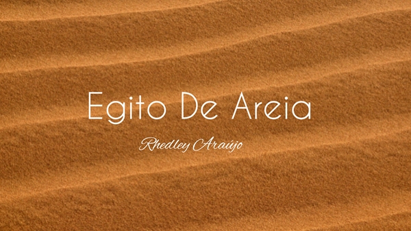 Fanfic / Fanfiction Egito de Areia