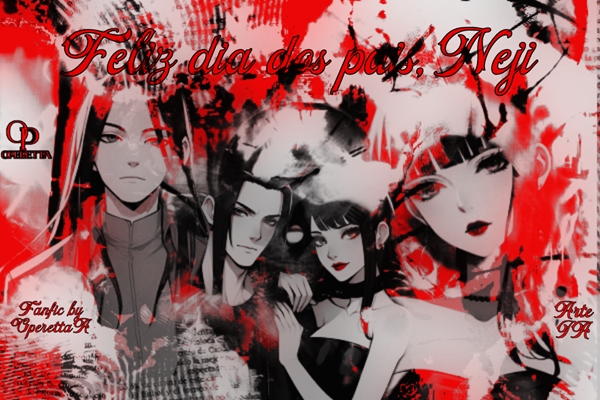 Fanfic / Fanfiction Feliz dia dos pais, Neji (NejiHina)