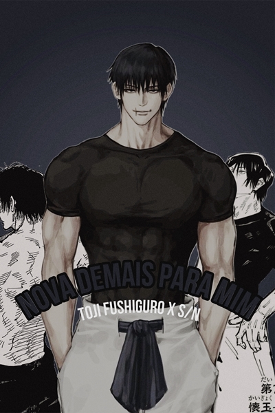 Fanfic / Fanfiction Nova Demais para Mim