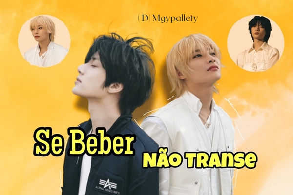 Fanfic / Fanfiction Se for Beber, Não Transe - jeongyu