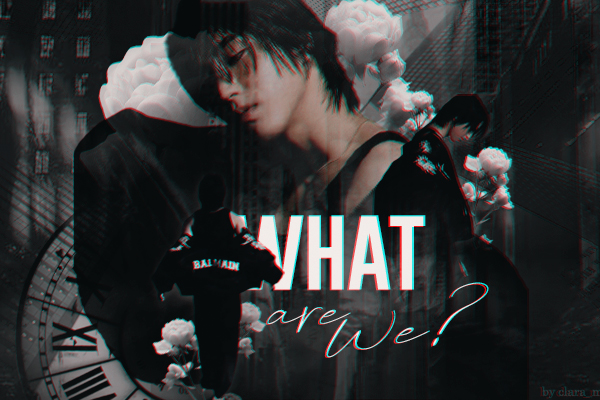 Fanfic / Fanfiction What are we? - Imagine Han Jisung