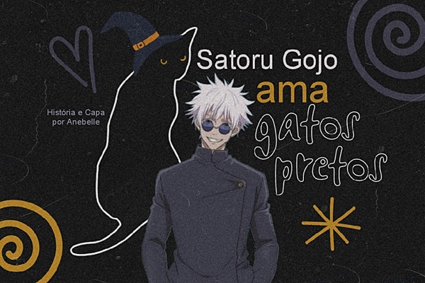 Fanfic / Fanfiction Satoru Gojo ama gatos pretos