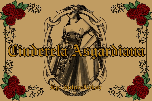 Fanfic / Fanfiction Cinderela Asgardiana - Loki Laufeyson