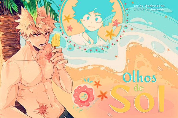 Fanfic / Fanfiction Olhos de Sol (Bakudeku)