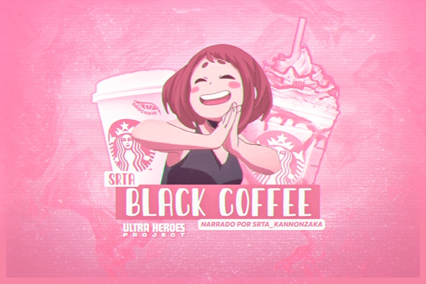 Fanfic / Fanfiction Srta. Black Coffee