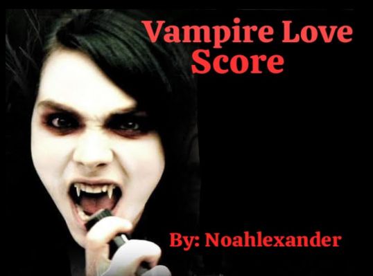 Fanfic / Fanfiction Vampire Love Score (Frerard)