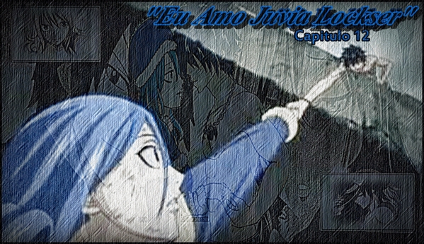 Fanfic / Fanfiction Regret... - Eu Amo Juvia Lockser