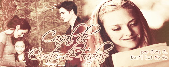 Fanfic / Fanfiction Dont Let Me Go - Casal de Conto de Fadas